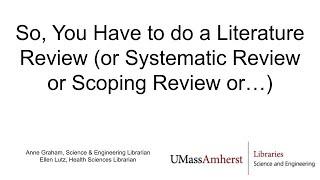 UMass Amherst's Guide to Writing Literature Reviews