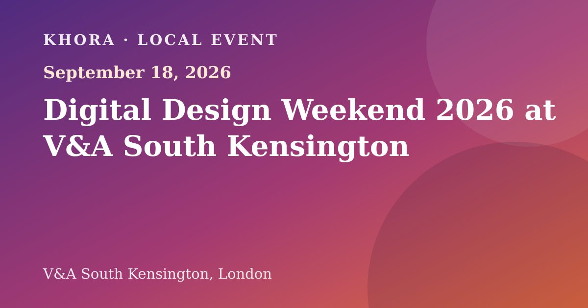 Digital Design Weekend 2026 at V&A South Kensington — September 18, 2026 — V&A South Kensington, London