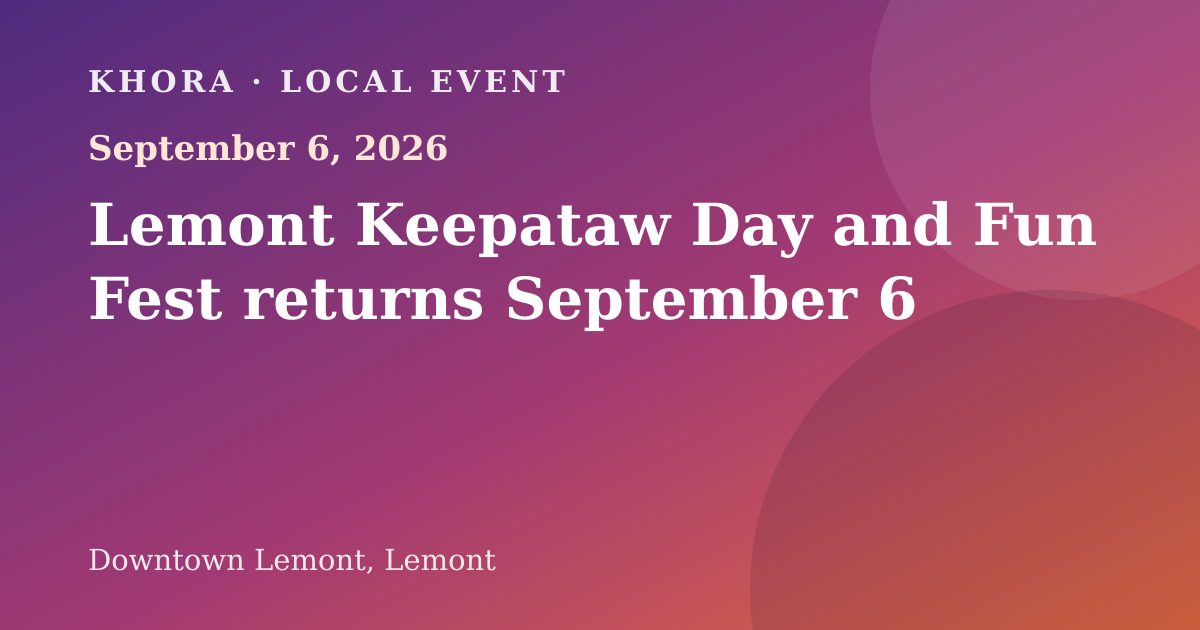 Lemont Keepataw Day and Fun Fest returns September 6 — September 6, 2026 — Downtown Lemont, Lemont