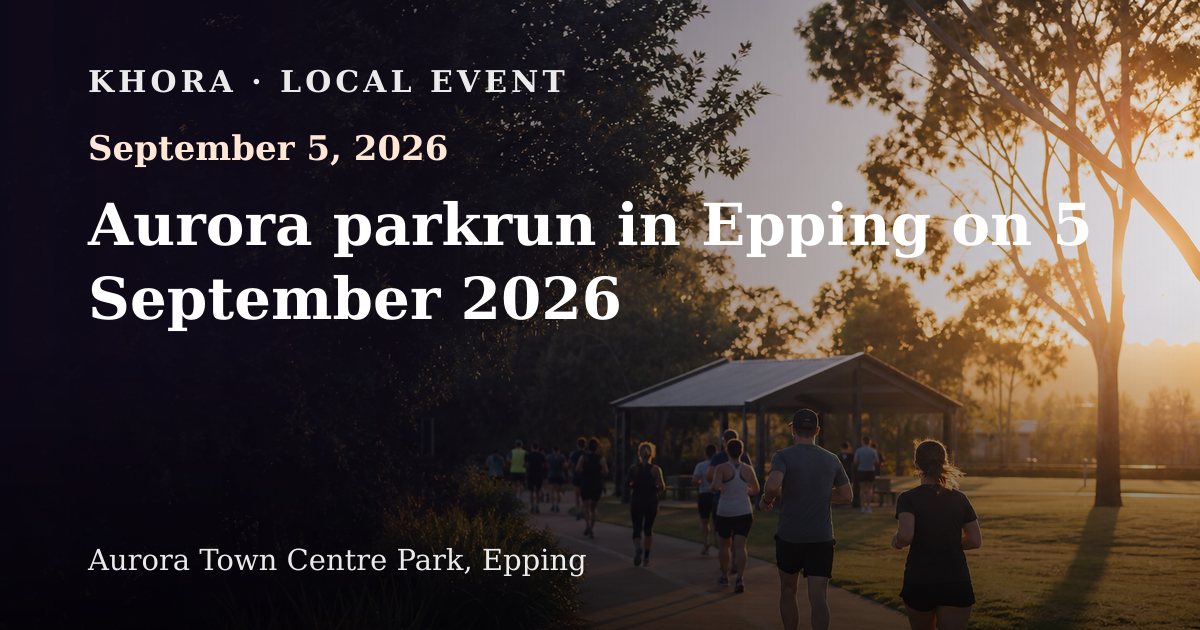 Aurora parkrun in Epping on 5 September 2026 — September 5, 2026 — Aurora Town Centre Park, Epping