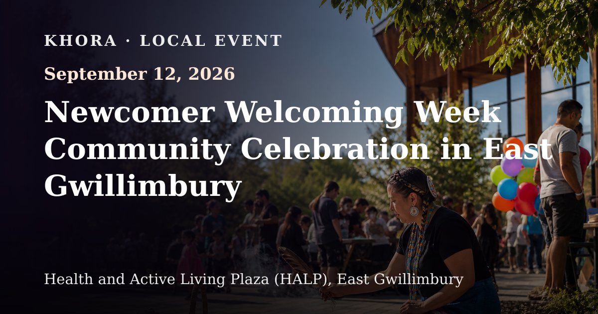 Newcomer Welcoming Week Community Celebration in East Gwillimbury — September 12, 2026 — Health and Active Living Plaza (HALP), East Gwillimbury