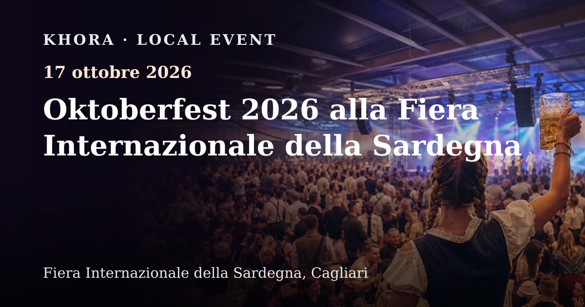 Oktoberfest 2026 alla Fiera Internazionale della Sardegna — 17 ottobre 2026 — Fiera Internazionale della Sardegna, Cagliari