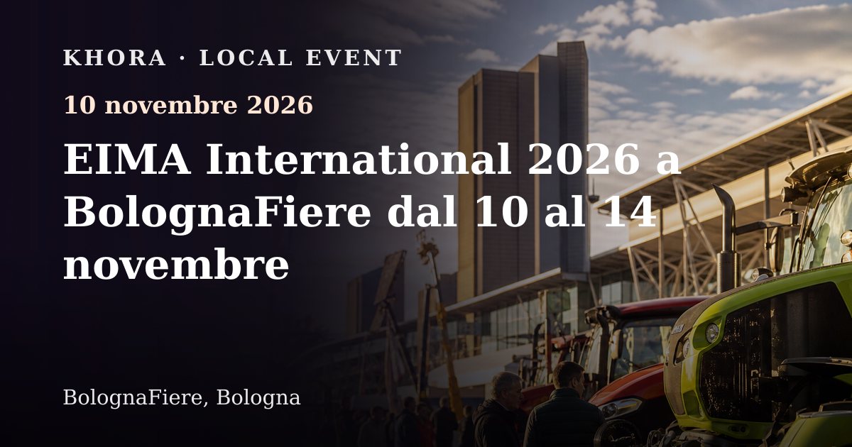 EIMA International 2026 a BolognaFiere dal 10 al 14 novembre — 10 novembre 2026 — BolognaFiere, Bologna