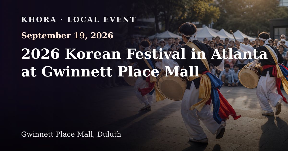 2026 Korean Festival in Atlanta at Gwinnett Place Mall — September 19, 2026 — Gwinnett Place Mall, Duluth