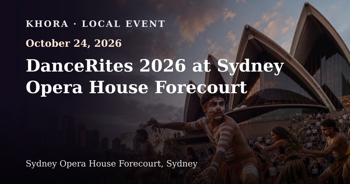DanceRites 2026 at Sydney Opera House Forecourt — October 24, 2026 — Sydney Opera House Forecourt, Sydney