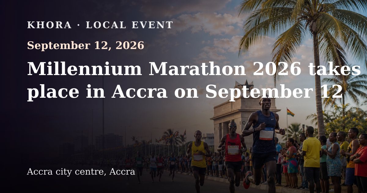Millennium Marathon 2026 takes place in Accra on September 12 — September 12, 2026 — Accra city centre, Accra