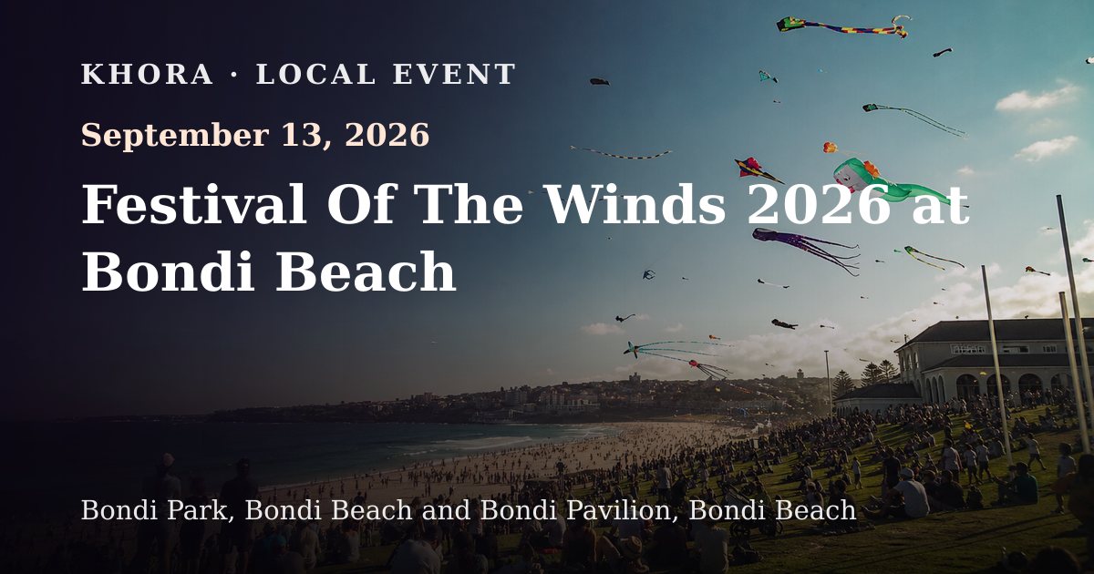 Festival Of The Winds 2026 at Bondi Beach — September 13, 2026 — Bondi Park, Bondi Beach and Bondi Pavilion, Bondi Beach