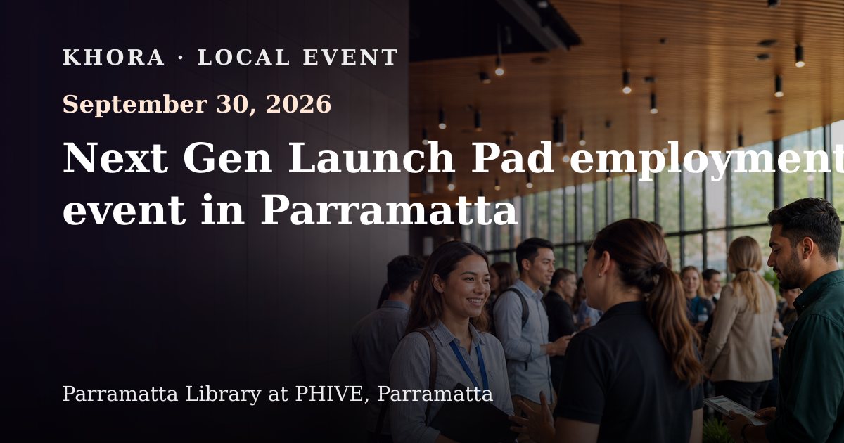 Next Gen Launch Pad employment event in Parramatta — September 30, 2026 — Parramatta Library at PHIVE, Parramatta