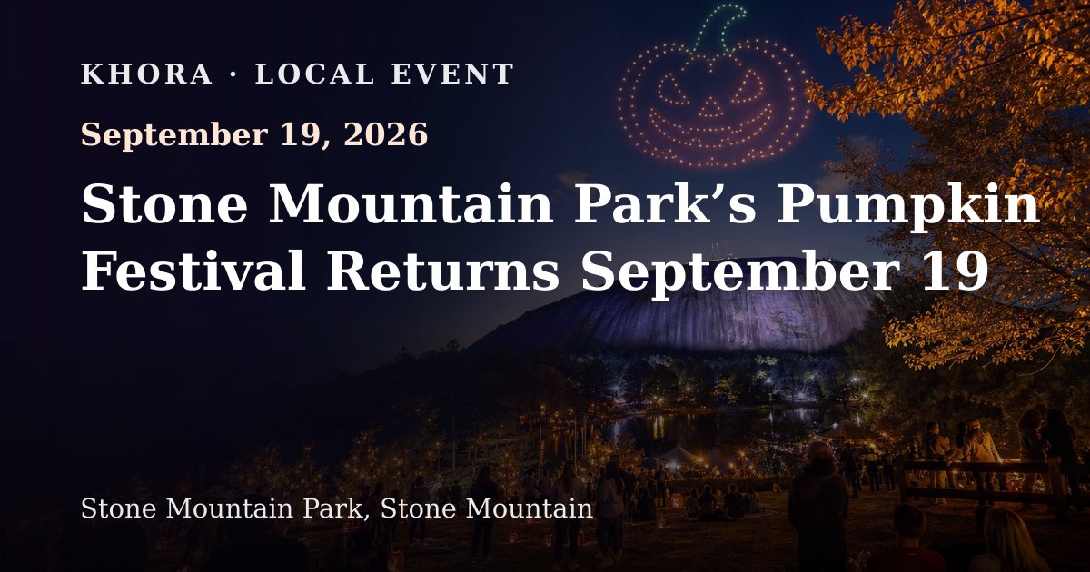 Stone Mountain Park’s Pumpkin Festival Returns September 19 — September 19, 2026 — Stone Mountain Park, Stone Mountain