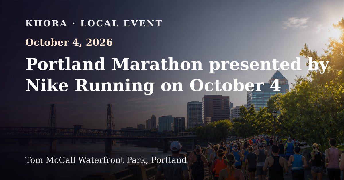 Portland Marathon presented by Nike Running on October 4 — October 4, 2026 — Tom McCall Waterfront Park, Portland