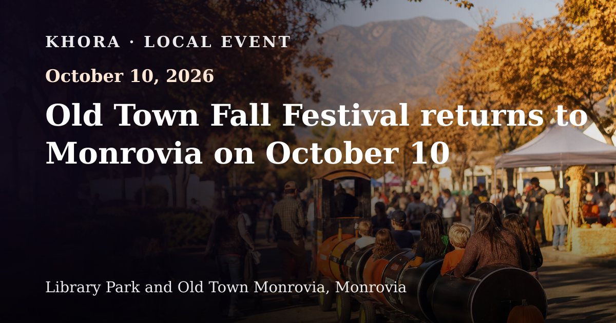 Old Town Fall Festival returns to Monrovia on October 10 — October 10, 2026 — Library Park and Old Town Monrovia, Monrovia