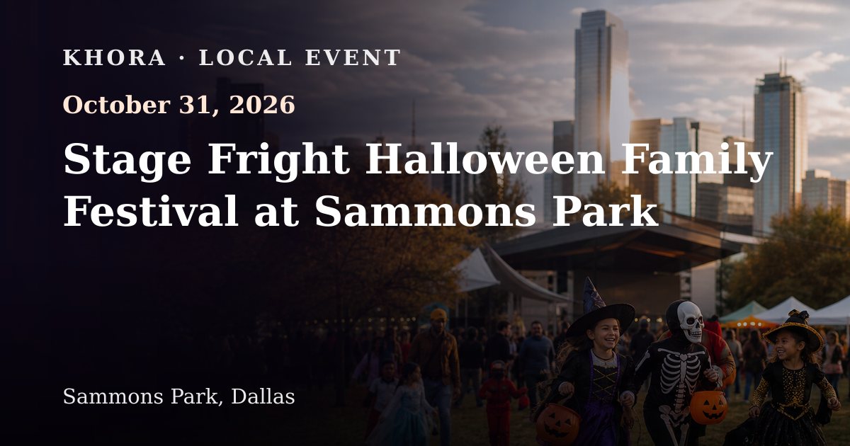 Stage Fright Halloween Family Festival at Sammons Park — October 31, 2026 — Sammons Park, Dallas
